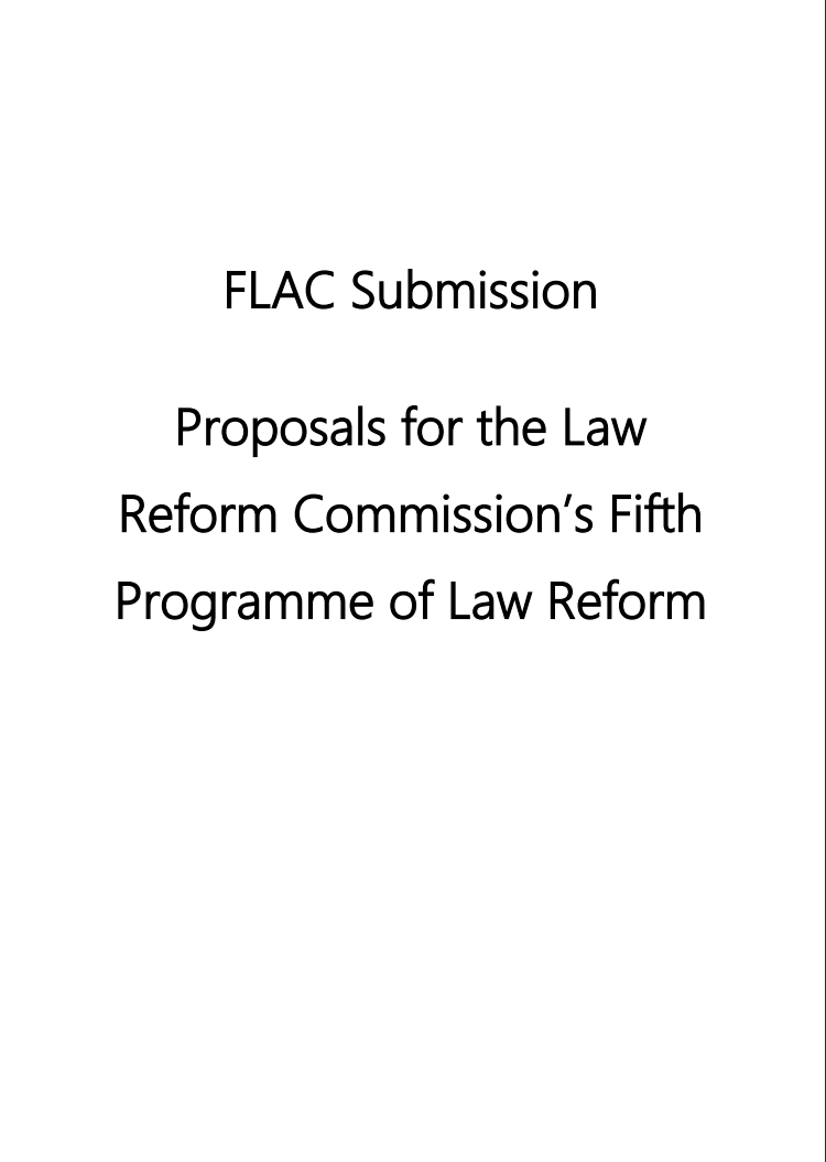 FLAC Submission: Proposals for the Law Reform Commission’s Fifth Programme of Law Reform